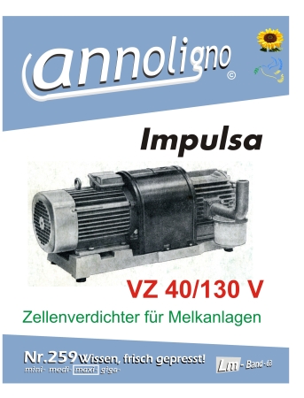 Impulsa Melkmaschinen Zellenverdichter VZ 40/130 V Bild- Bedienungsanleitung & Bild- Ersatzteilliste & Explosionszeichnungen  - annoligno 259